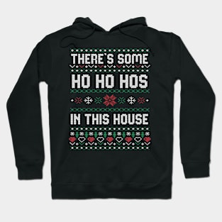 Theres some Hos In This House Christmas Xmas Gift Ugly Hoodie